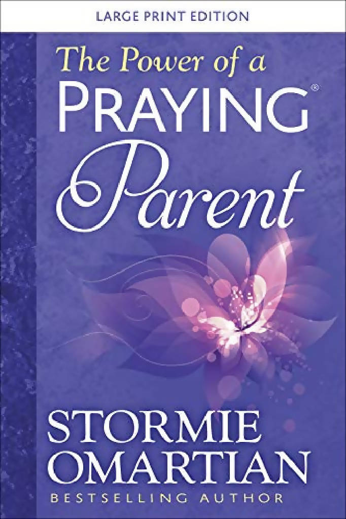 The Power of the Praying Parent Large Print